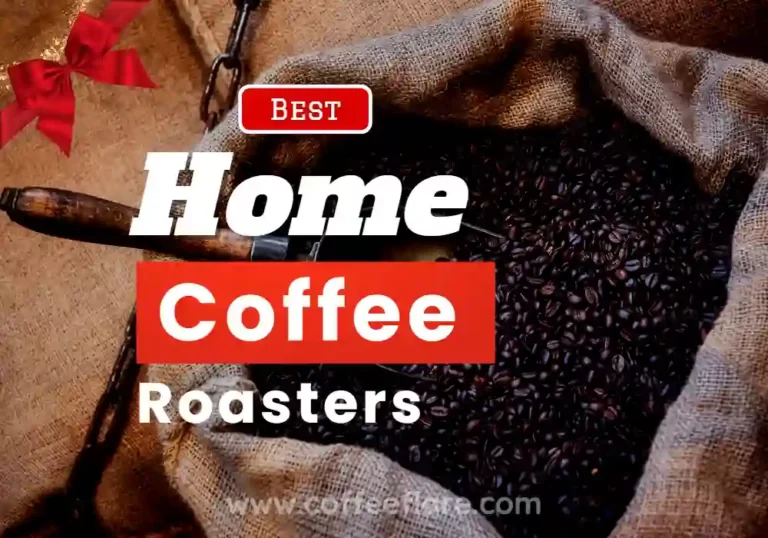 8 Best Home Coffee Roasters 2023 – Reviews & Buyer’s Guide