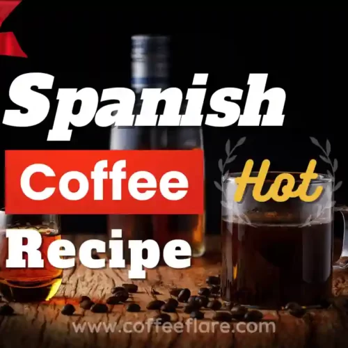 Spanish Coffee Recipe