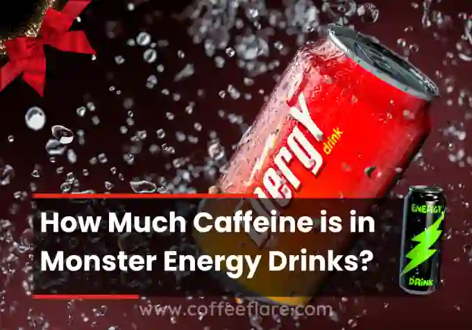 How Much Caffeine is in Monster Energy Drinks